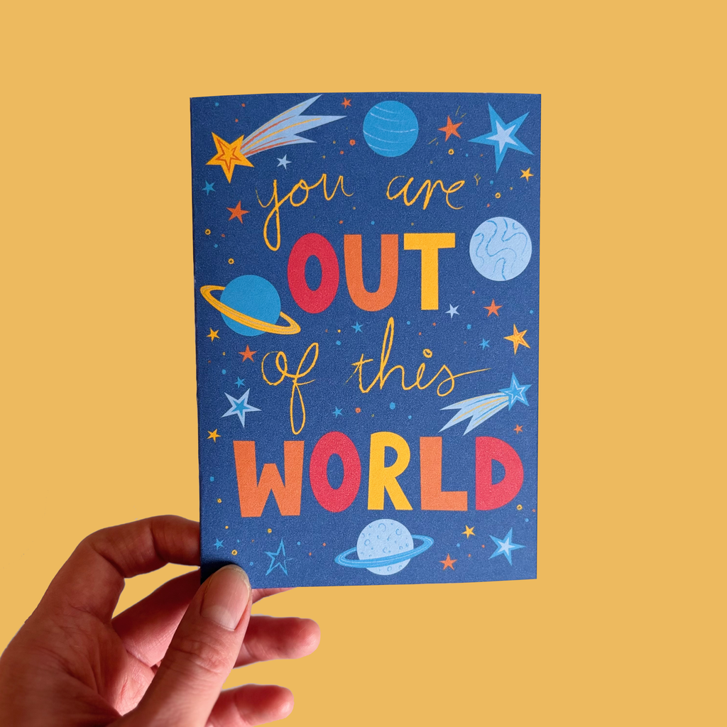Out Of This World A6 Greetings Card